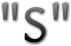 "S" "S"